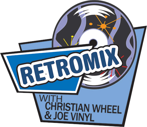 Retromix with Christian Wheel & Joe Vinyl